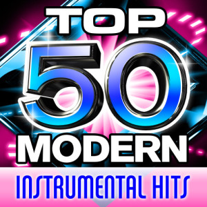 Future Hit Makers的專輯Top 50 Modern Instrumental Hits