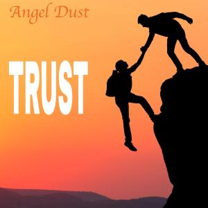 Angel Dust的專輯Trust