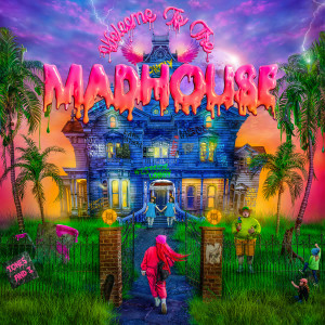 Tones and I的專輯Welcome To The Madhouse (Explicit)
