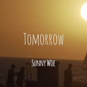 Album Tomorrow (Explicit) from Sunny Woe