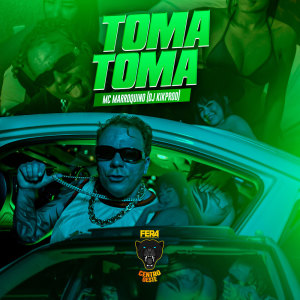 Listen to Toma Toma song with lyrics from Mc Marroquino