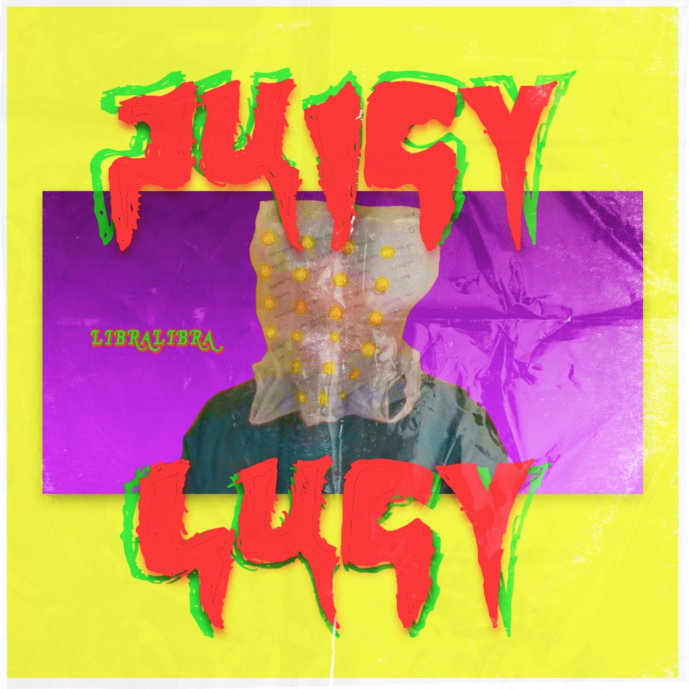 Juicy Lucy (Explicit)