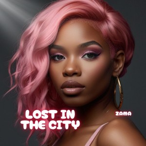 Zama的專輯Lost in the City
