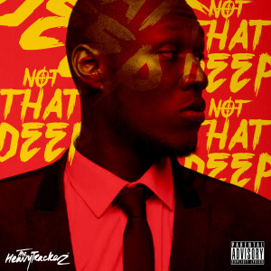 ดาวน์โหลดและฟังเพลง Not That Deep (Instrumental) พร้อมเนื้อเพลงจาก Stormzy