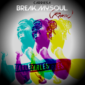 Album Break.My.Soul. (Remix) from 