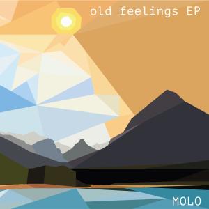 old feelings dari Molo