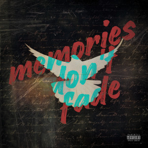 Album Memories Don't Fade (Explicit) from 