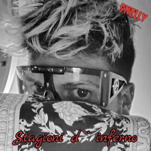 Album Stagioni d’ inferno (feat. Janax) from Snelly