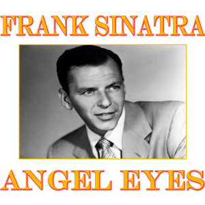 Frank Sinatra的專輯Angel Eyes