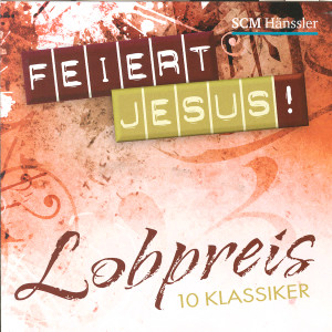 收聽Feiert Jesus!的Herr ich komme zu dir歌詞歌曲