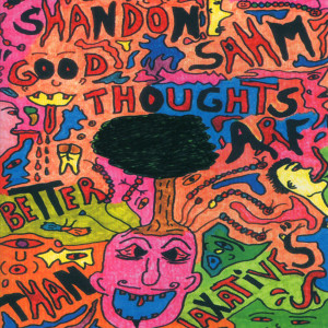 ดาวน์โหลดและฟังเพลง Good Thoughts Are Better Than Laxatives พร้อมเนื้อเพลงจาก Shandon Sahm
