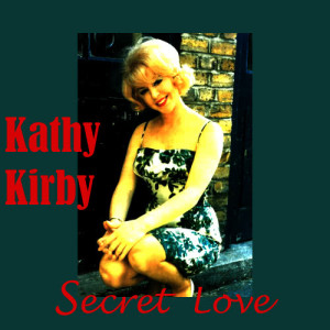 Kathy Kirby的專輯Secret Love