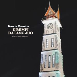 Dimimpi Datang Juo dari Nanda Rosnida