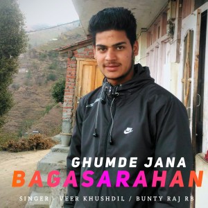 Album Ghumde Jana Bagasarahan from Veer Khushdil