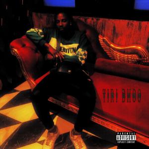 Album TIRIBHOO (Explicit) from Larry Hillz