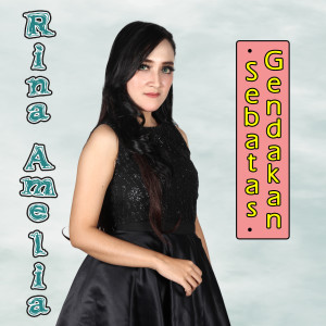 Album Sebatas Gendakan from Rina Amelia