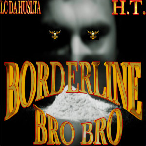 Album Borderline (Explicit) from Bro Bro