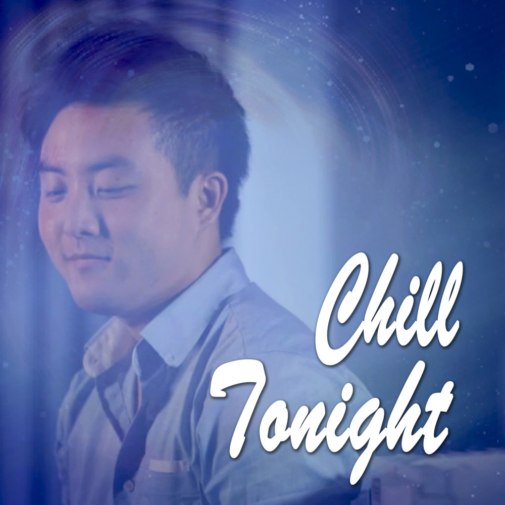 Chill Tonight