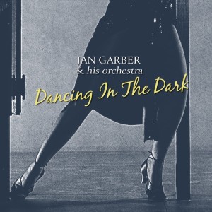 Album Dancing In The Dark from Jan Garber & His Orchestra