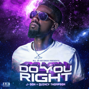 Listen to Do You Right (Explicit) song with lyrics from J Don