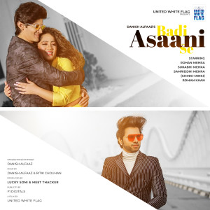 Listen to Badi Asaani Se song with lyrics from Danish Alfaaz