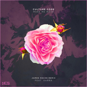 收聽Culture Code的Make Me Move (James Roche Remix)歌詞歌曲