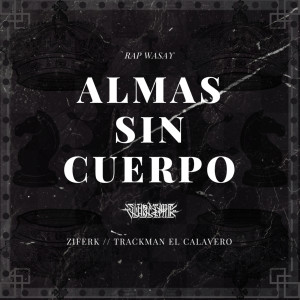 อัลบัม Almas Sin Cuerpo (Explicit) ศิลปิน Ziferk Rap Wasay