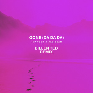 Jay Sean的專輯Gone (Da Da Da) (Billen Ted Remix)