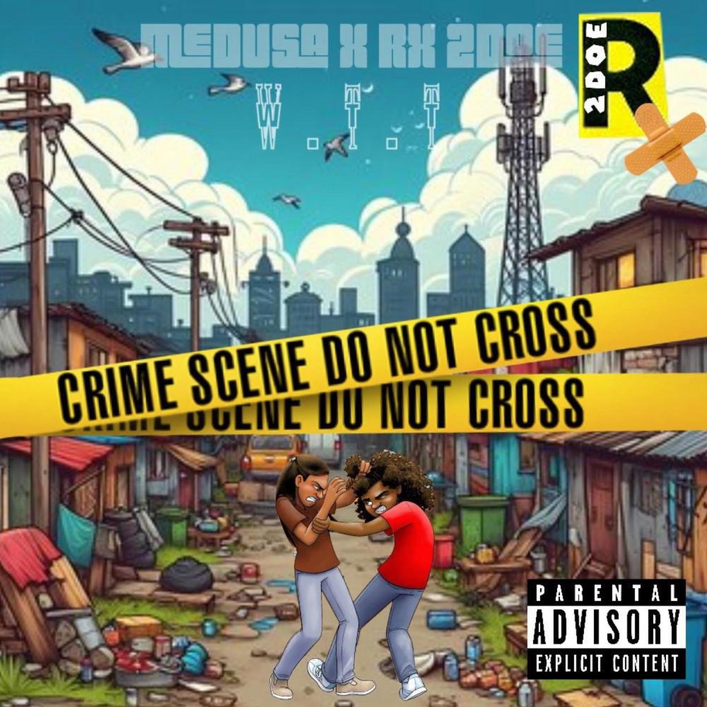 W.T.T (feat. Rx 2Doe) (Explicit)