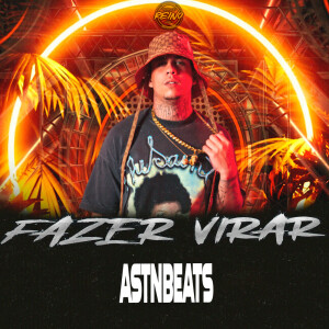 Astnbeats的专辑FAZER VIRAR