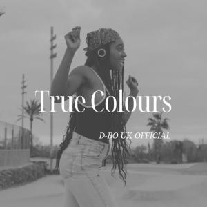 อัลบัม True Colours (Explicit) ศิลปิน D-BO UK OFFICIAL