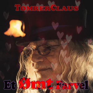 ดาวน์โหลดและฟังเพลง Et Ømt Farvel (Video Version) พร้อมเนื้อเพลงจาก Tømrerclaus