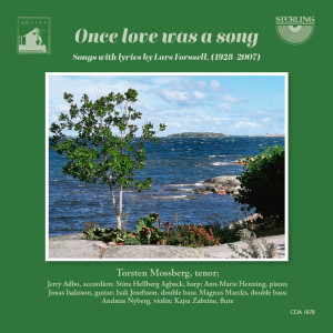 Torsten Mossberg的專輯Once Love Was a Song: Songs with Lyrics by Lars Forssell