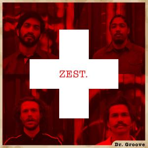 收聽ZEST的Dr. Groove歌詞歌曲