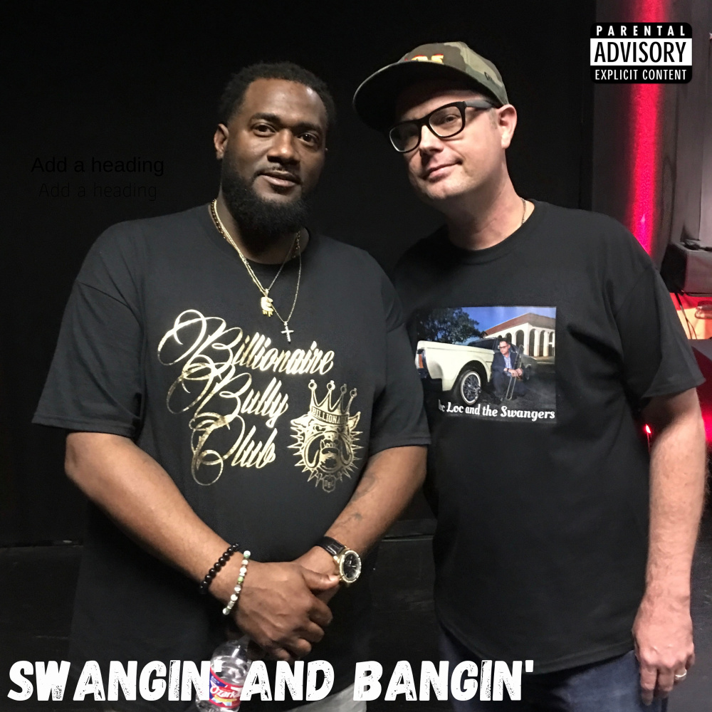 Swangin' and Bangin'