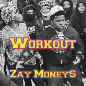 Listen to Workout song with lyrics from ZayMoney