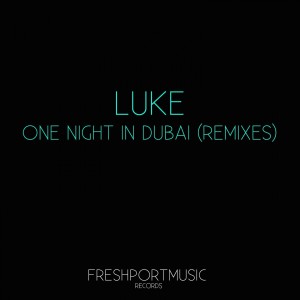 收聽Luke的One Night in Dubai (Damolh33 Remix)歌詞歌曲