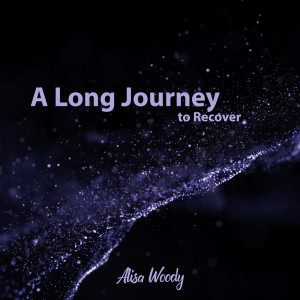 Album A Long Journey to Recover from Alisa Woody