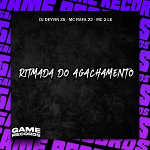 收聽DJ Deyvin Zs的Ritmada Do Agachamento (Explicit)歌詞歌曲