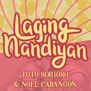 Album Laging Nandiyan from Noel Cabangon