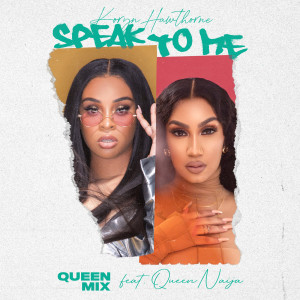 อัลบัม Speak To Me (Queen Mix) ศิลปิน Koryn Hawthorne