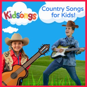 Kidsongs的專輯Country Songs for Kids!