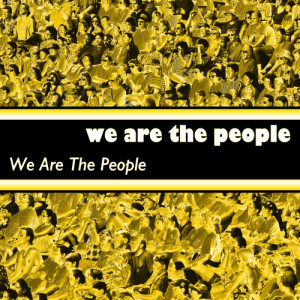 ดาวน์โหลดและฟังเพลง We are the People พร้อมเนื้อเพลงจาก We Are The People