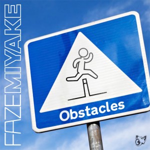 Faze Miyake的專輯Obstacles (Explicit)