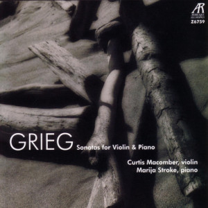 อัลบัม Grieg: Sonatas For Violin & Piano ศิลปิน Curtis Macomber