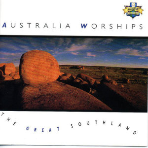Maranatha! International的專輯Australia Worships - The Great Southland