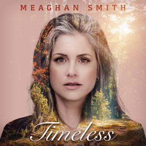 Album Timeless from Meaghan Smith