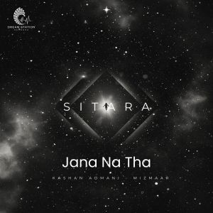 收听Mizmaar的Jana Na Tha歌词歌曲