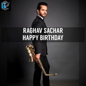 Album Happy Birthday from Raghav Sachar