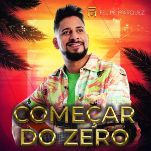 收聽Felipe Marquez的Começar do Zero (Namorar de Novo)歌詞歌曲